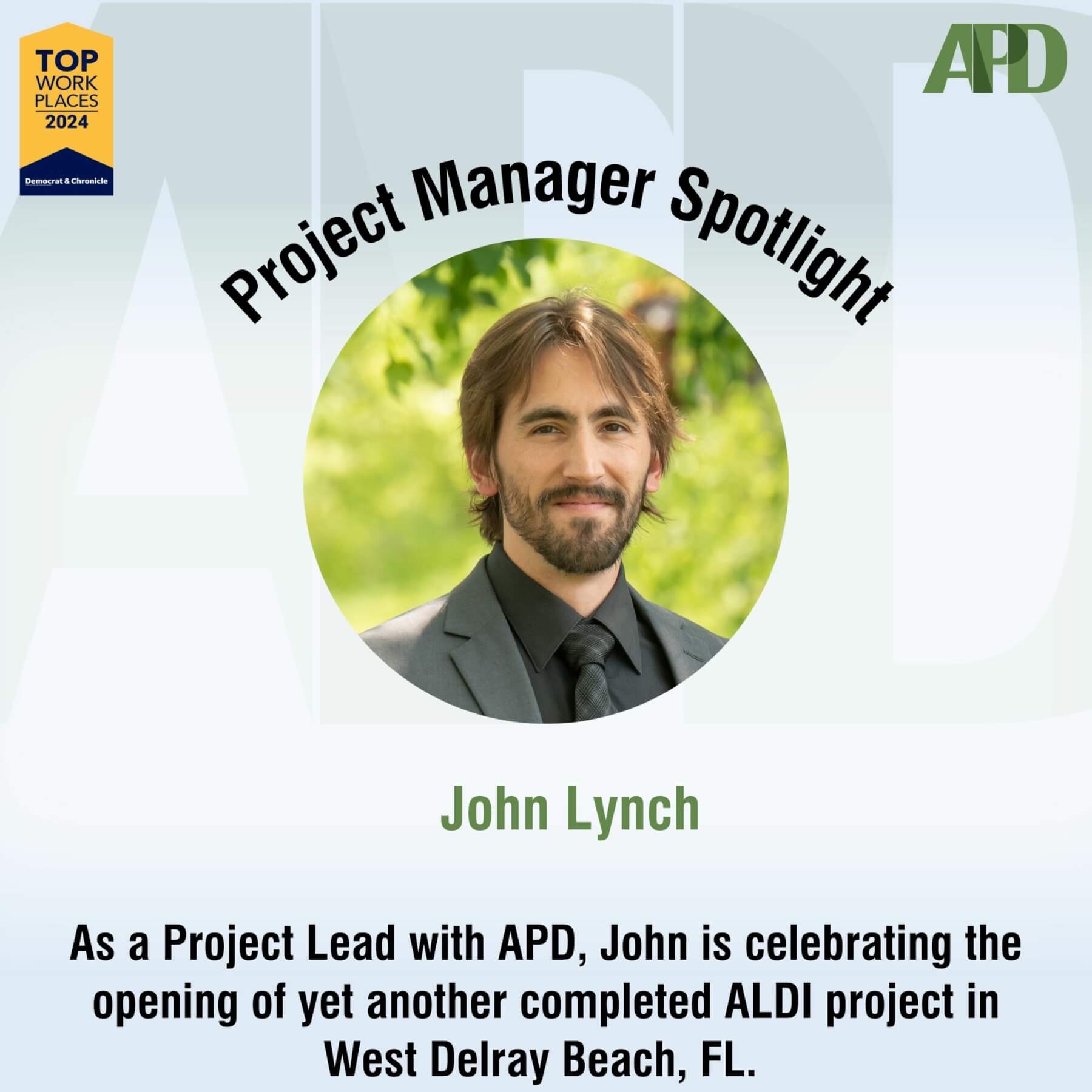 APD celebrates Project Manager John Lynch's success in West Delray Beach. Focus on project management excellence.